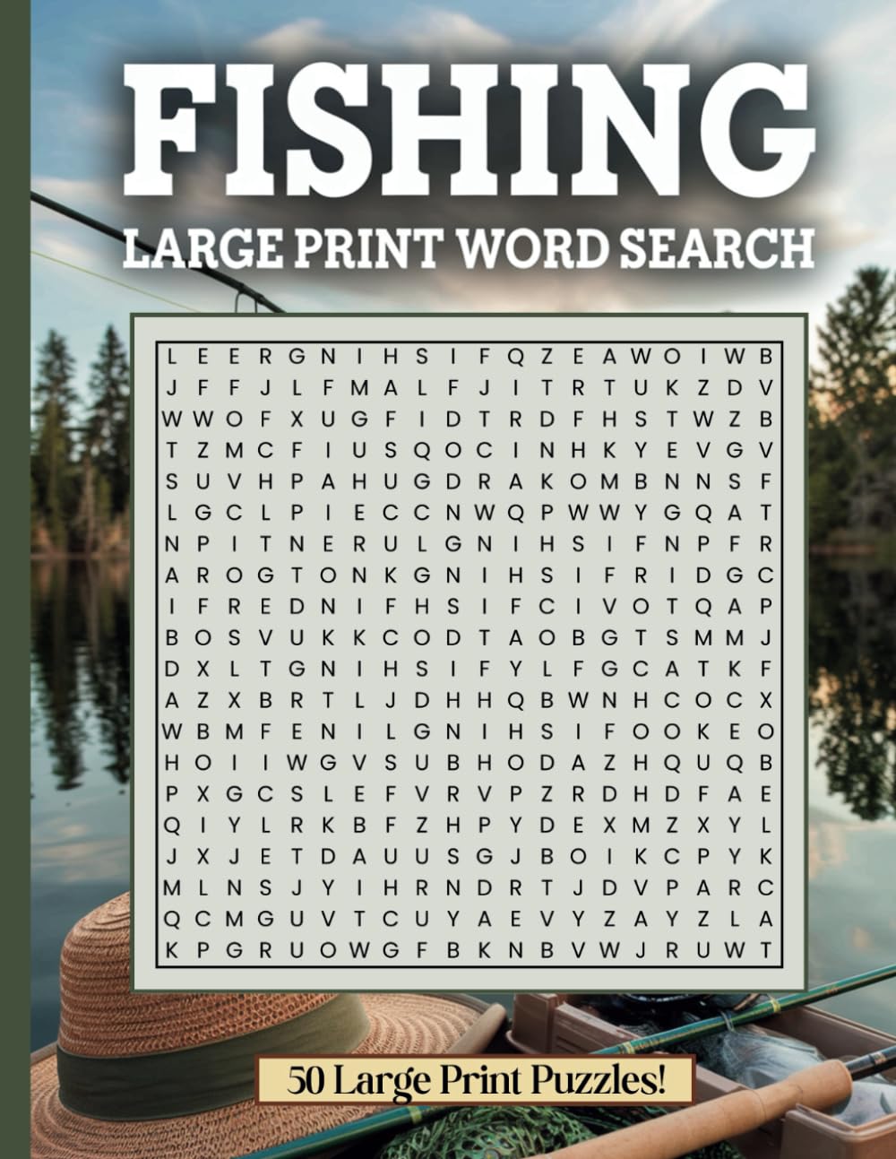 Fishing Word Search Puzzle Book Large Print: 50 Fun and Relaxing Puzzles with Solutions for Anglers and Seniors; Gift for Fishermen and Outdoor