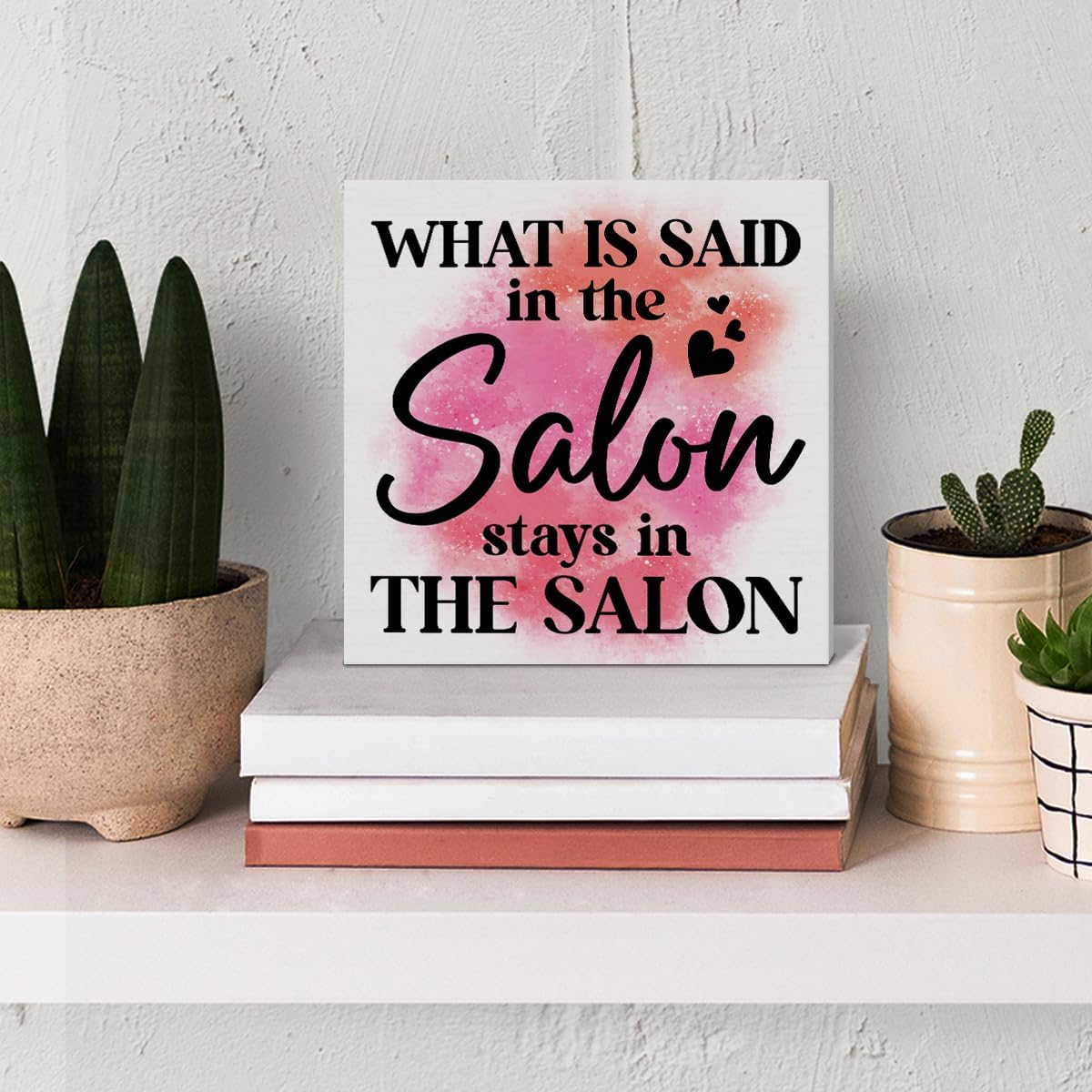 Beauty Shop Desk Decor - What Is Said in The Salon Stays in The Salon - Barbershop Hair Salon Nail Shop Table Sign Decor - Christmas Birthday Gift for Manicurist Esthetician Nail Tech Hairstylist image 4