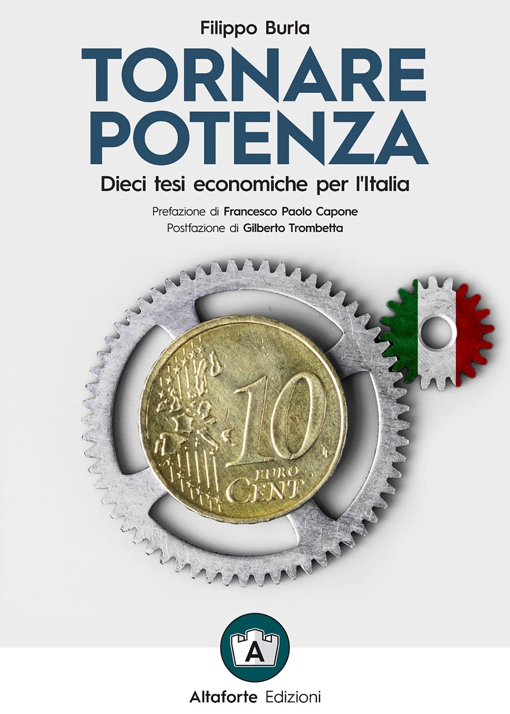 Tornare Potenza. Dieci Tesi Economiche Per L'italia - 4