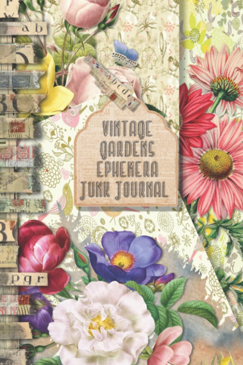 Vintage Gardens Ephemera Junk Jounal: Full colour slimline paperback journalling book for creating sketchbooks - Emphera elements for decoupage, ... the crafter to collect and create journals