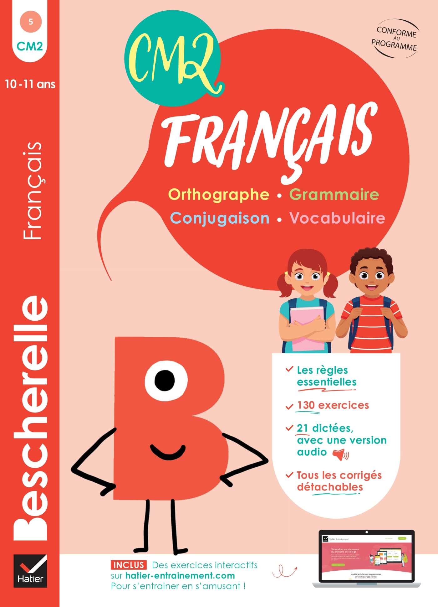 Bescherelle - Mon cahier d'entraînement en Français CM2 - 10 ans: orthographe, grammaire, conjugaison & vocabulaire
