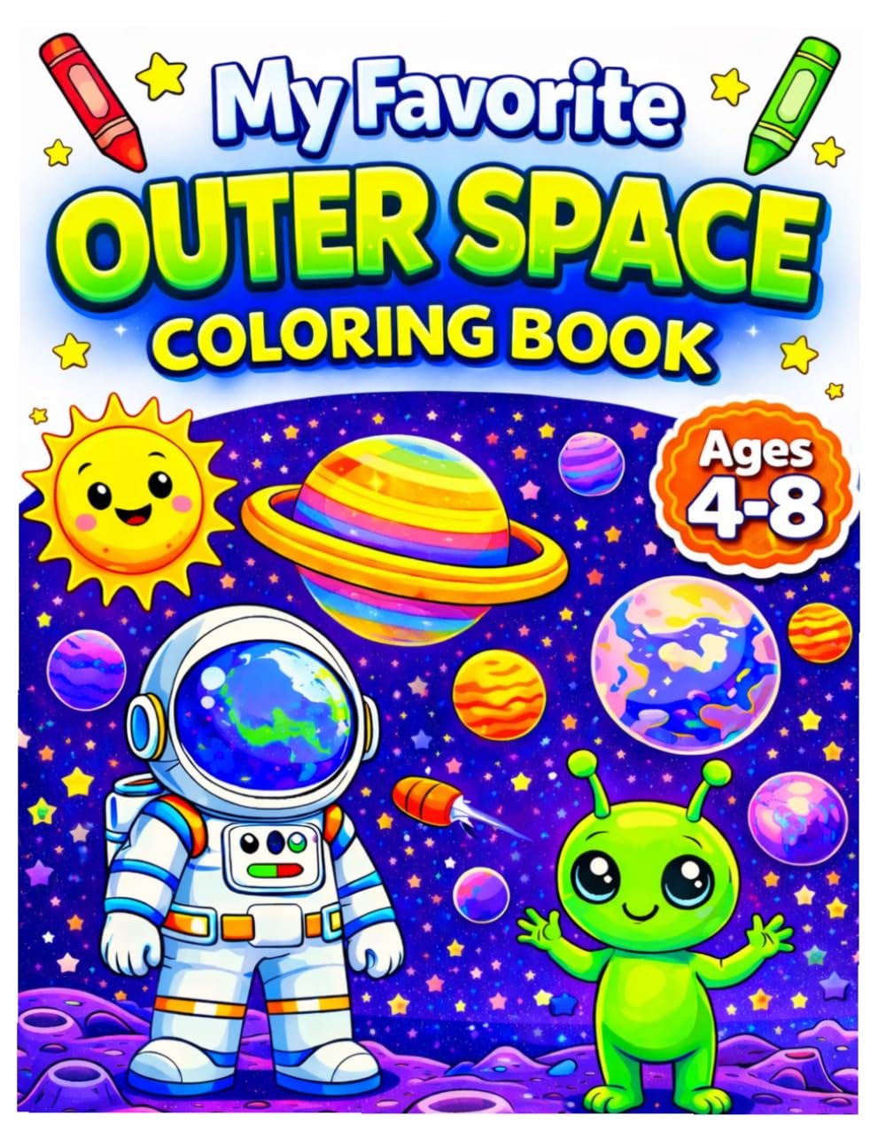 My Favorite Outer Space Coloring Book for Kids 4-8 (My Favorite Adventure Coloring Books)