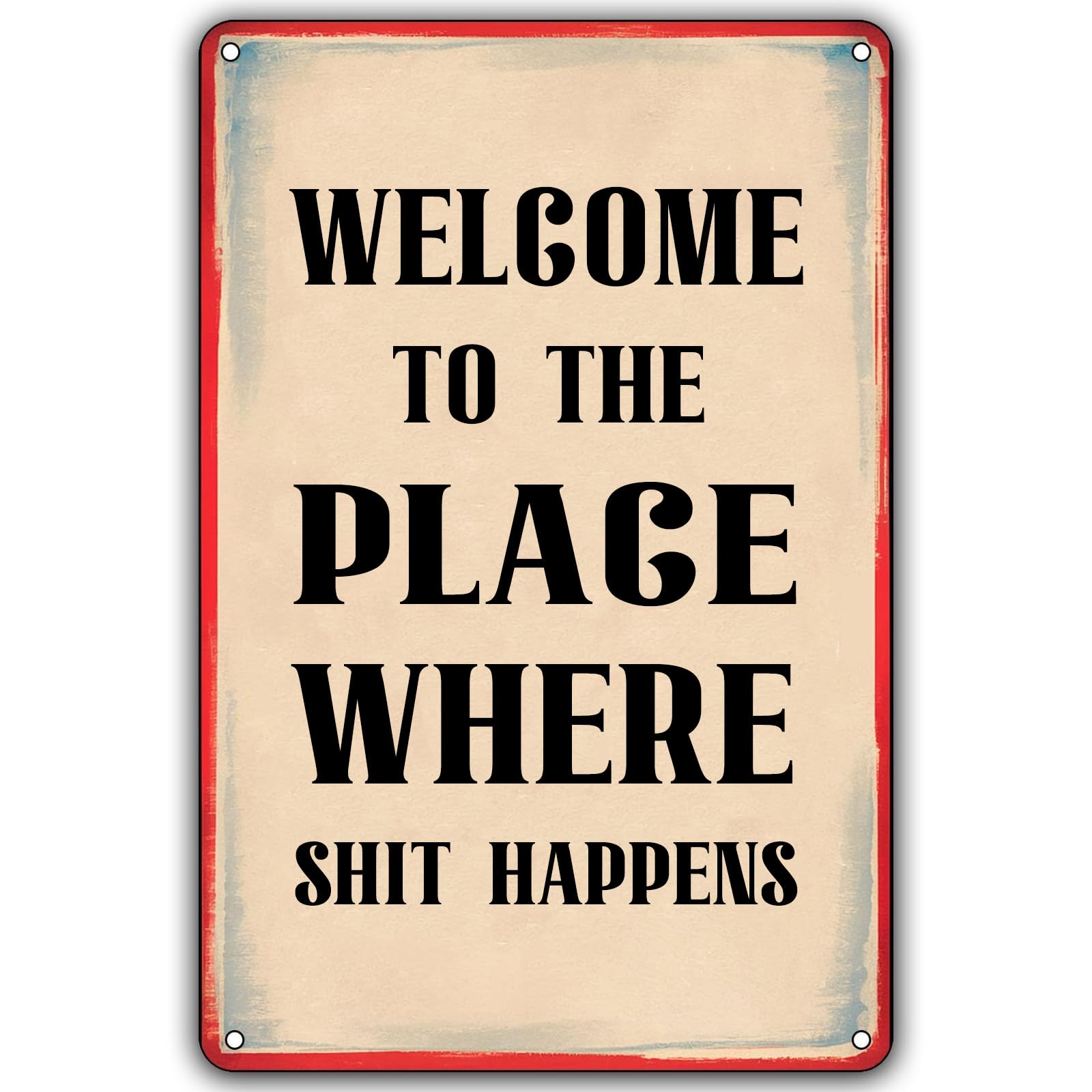 Yepyayqvk Tin Sign 421 Welcome To The Place Where Happens Creative Tin Sign Retro Wall Decor,Bathroom Rules Wall Art Metal Signs For Home Kitchen Bar Pub Cafe Patio Man Cave Decor 6X8 Inch