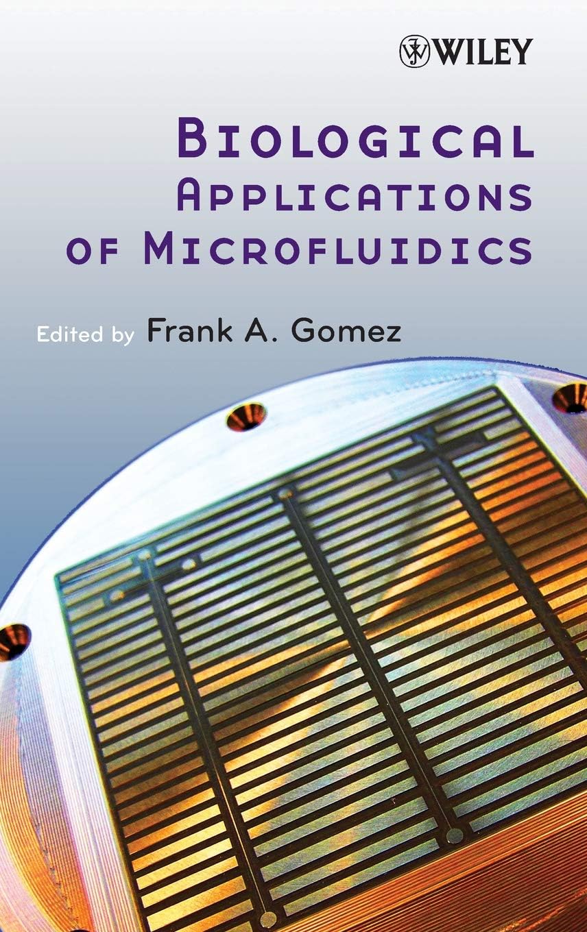 Biological Applications of Microfluidics