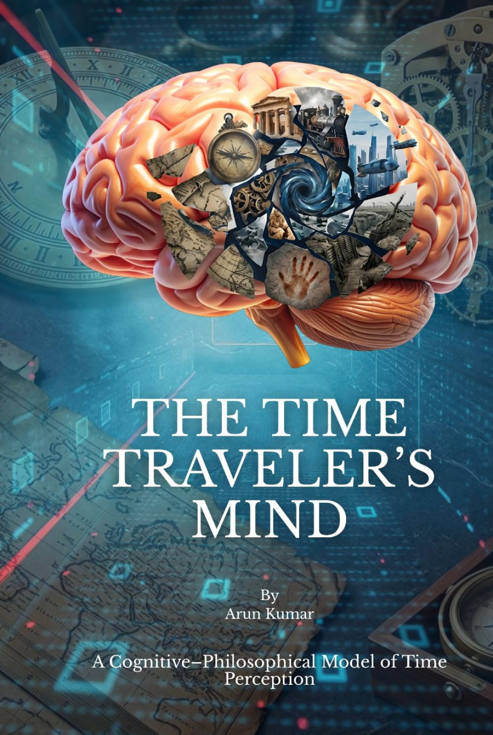THE TIME TRAVELER’S MIND: Exploring the Mind’s Power to Traverse Time
