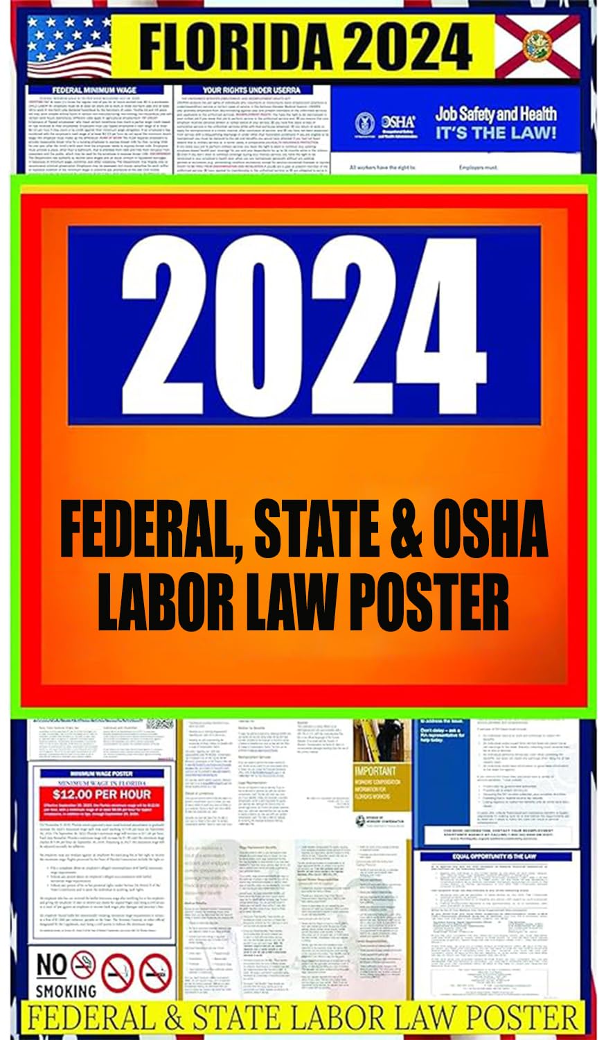 2024 Florida (FL) State Labor Law Poster - State, Federal and OSHA Compliant Laminated Poster - Ideal for Posting in The Workplace - Easy to Read - Perfect for Common Rooms and Cafeterias