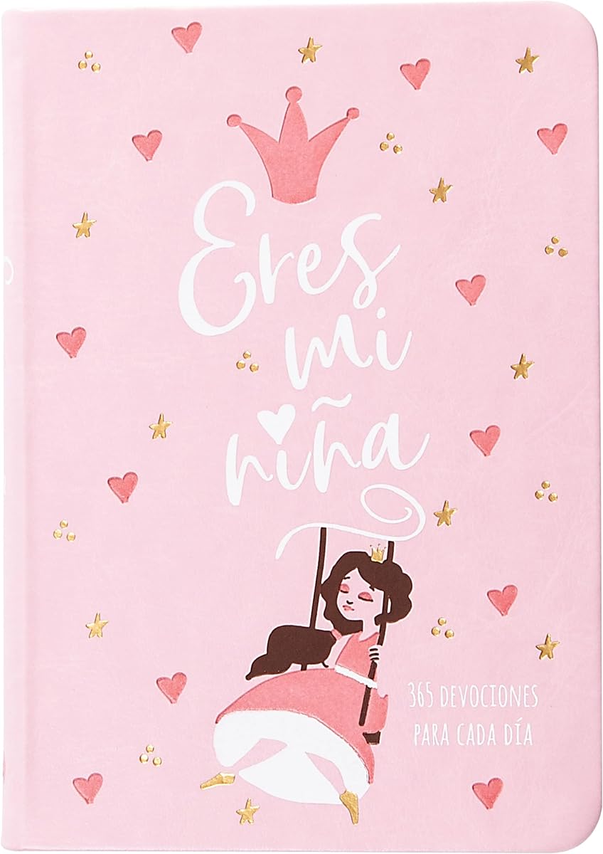 Eres mi niña: 365 días devocionario (Spanish Edition)