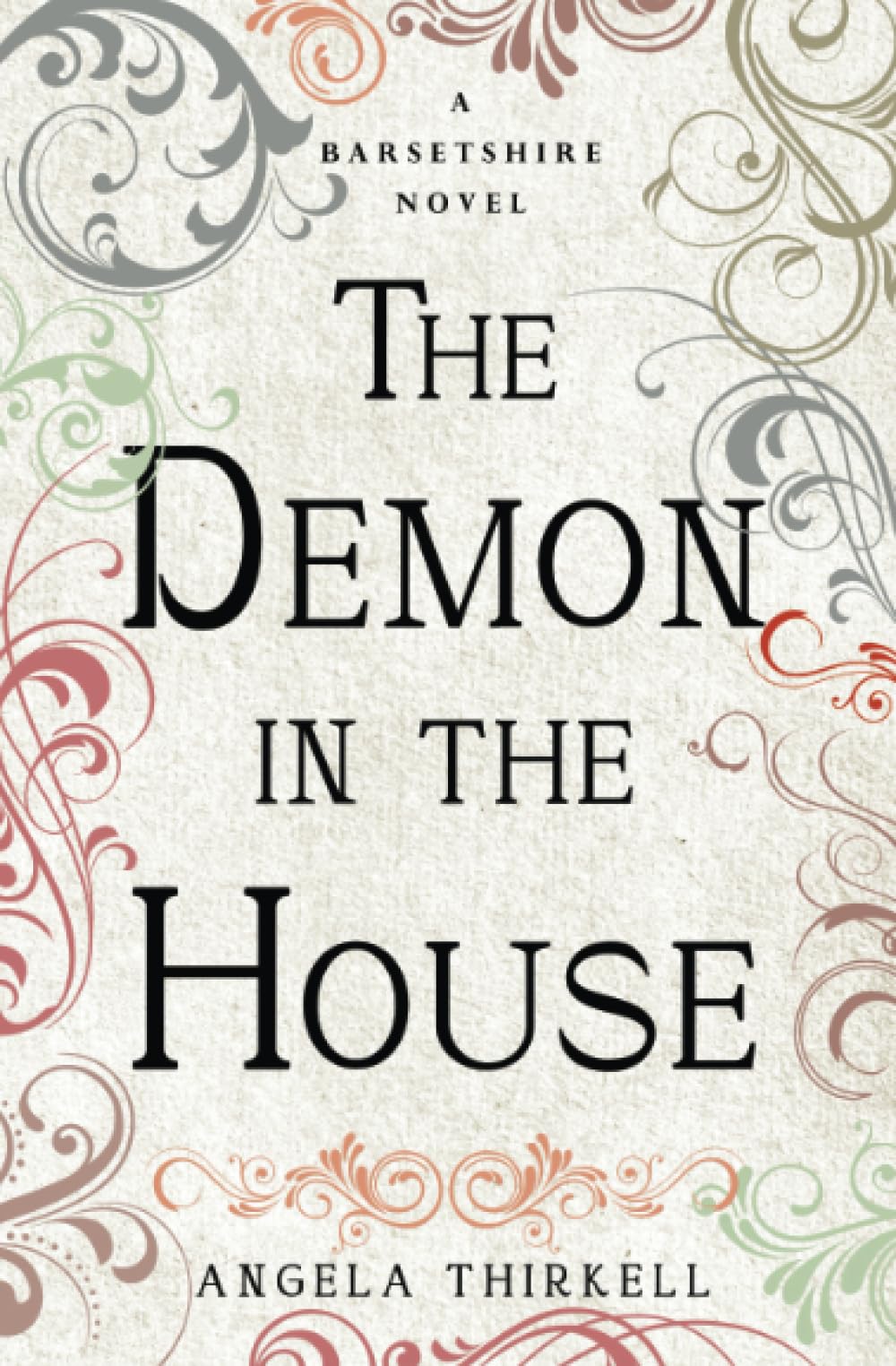 The Demon in the House: Volume 2 (The Barsetshire Novels)