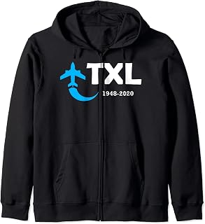 Tegel Berlin Airport Closure TXL Zip Hoodie
