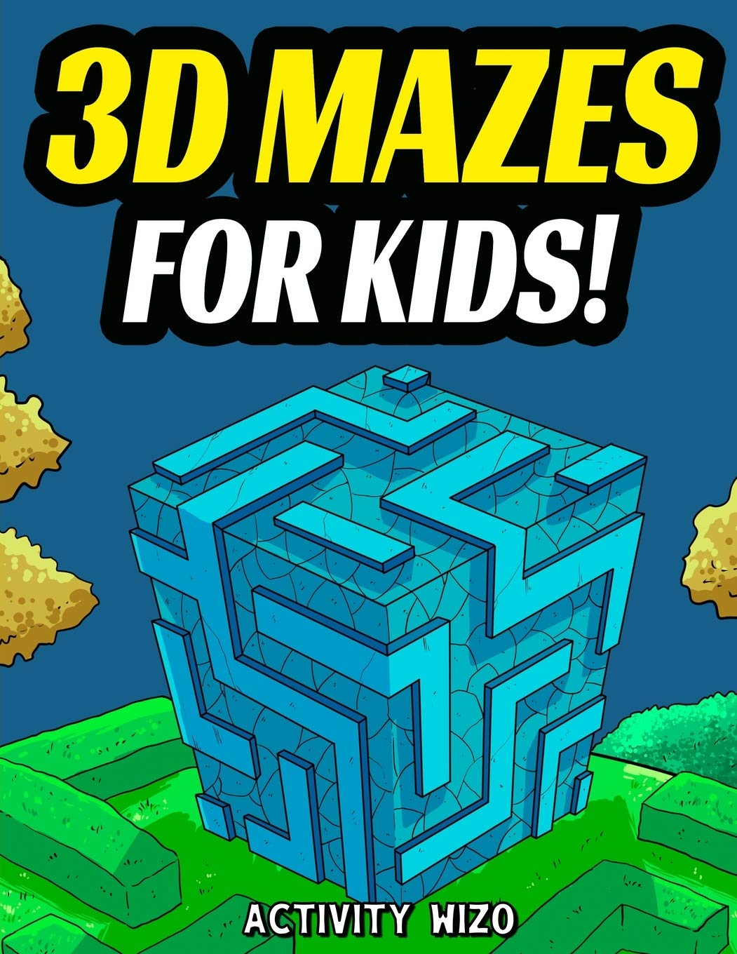3D Mazes For Kids: Activity Book For Kids Workbook Full of Activities, Puzzles,