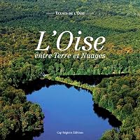 L'Oise entre Terre et Nuages 2918956244 Book Cover