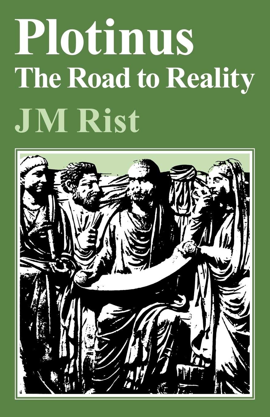 Edwin Rist Book Plotinus: Road to Reality: Rist, J. M.: 9780521292023: Amazon.com: Books