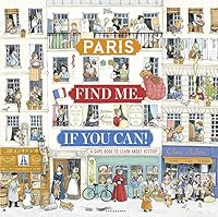 Paris Find me if you can! - A game book to learn about history 2373952327 Book Cover