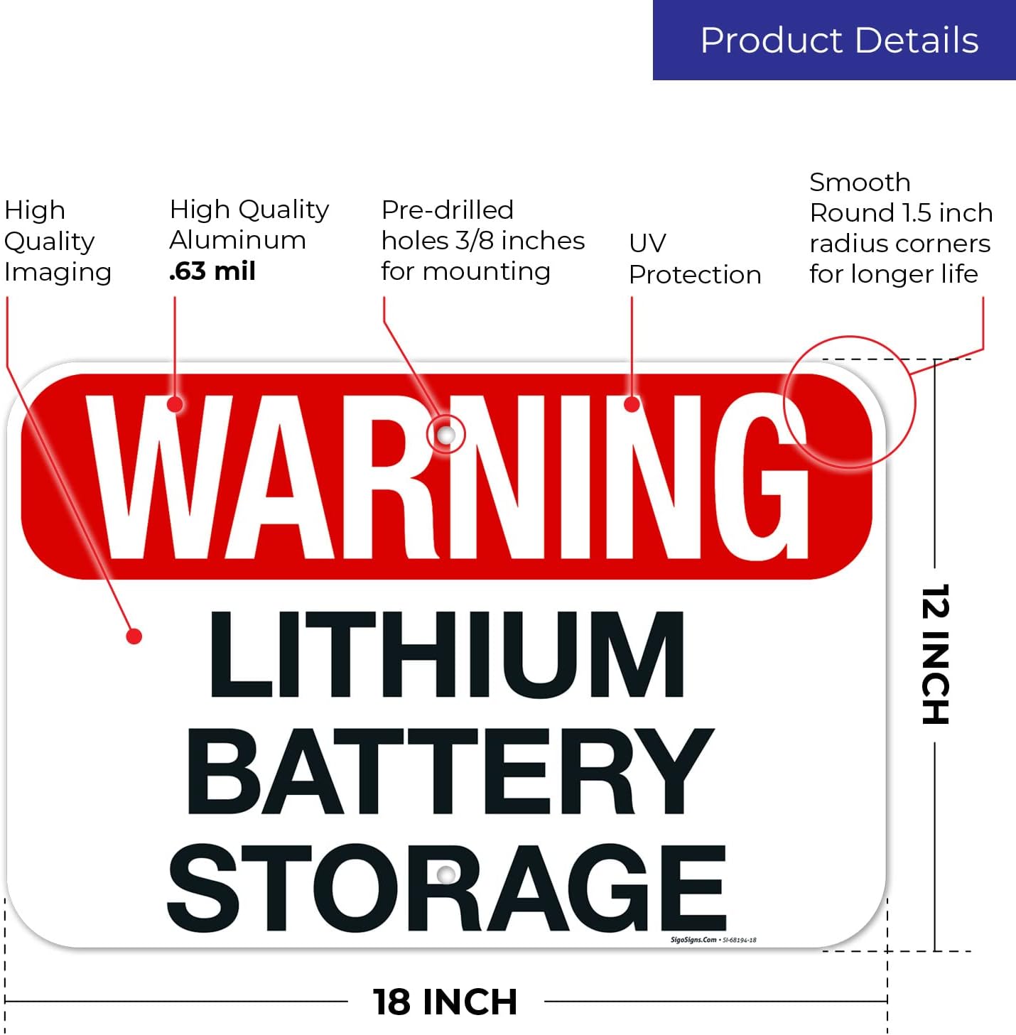 Warning Lithium Battery Storage Sign, 12x18 Inches, Rust Free .063 Aluminum, Fade Resistant, Made in USA