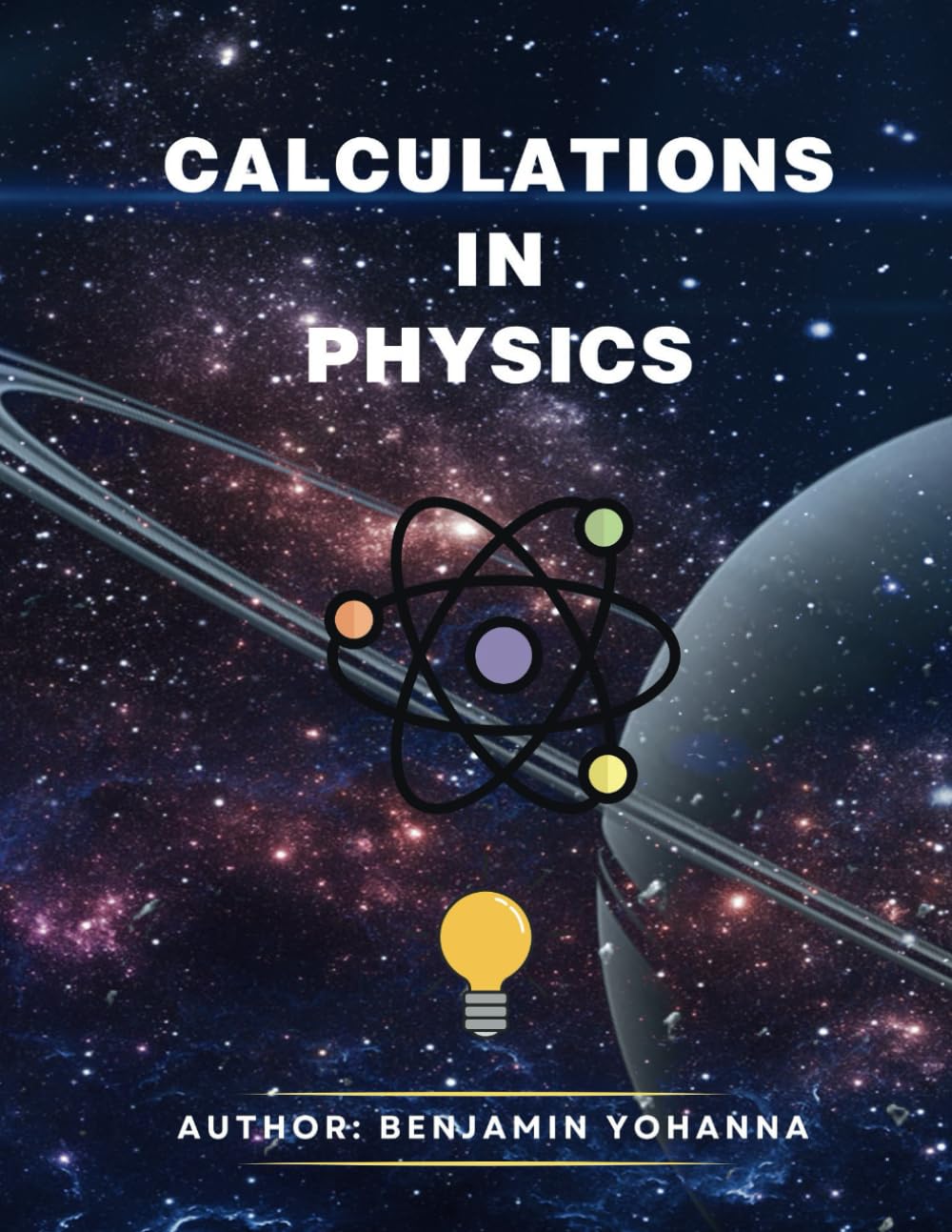 PHYSICS CALCULATIONS: Calculation in physics Complete guide with Exercises.