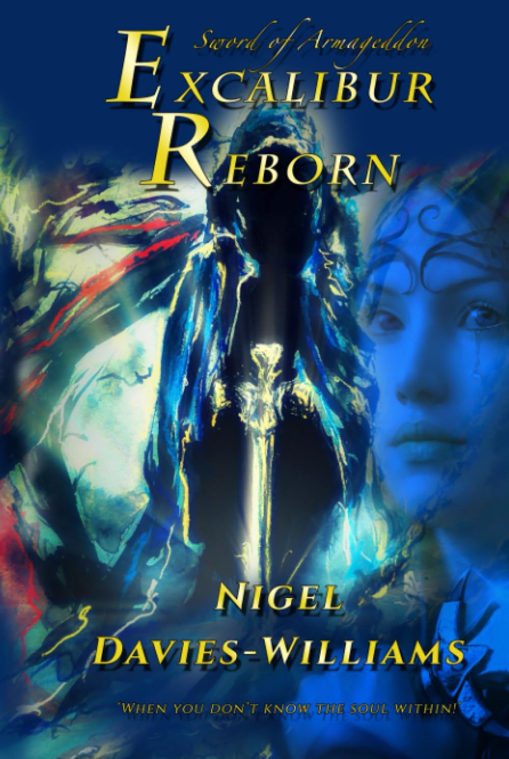 Excalibur Reborn: Sword of Armageddon: 2 (Souls of Excalibur)