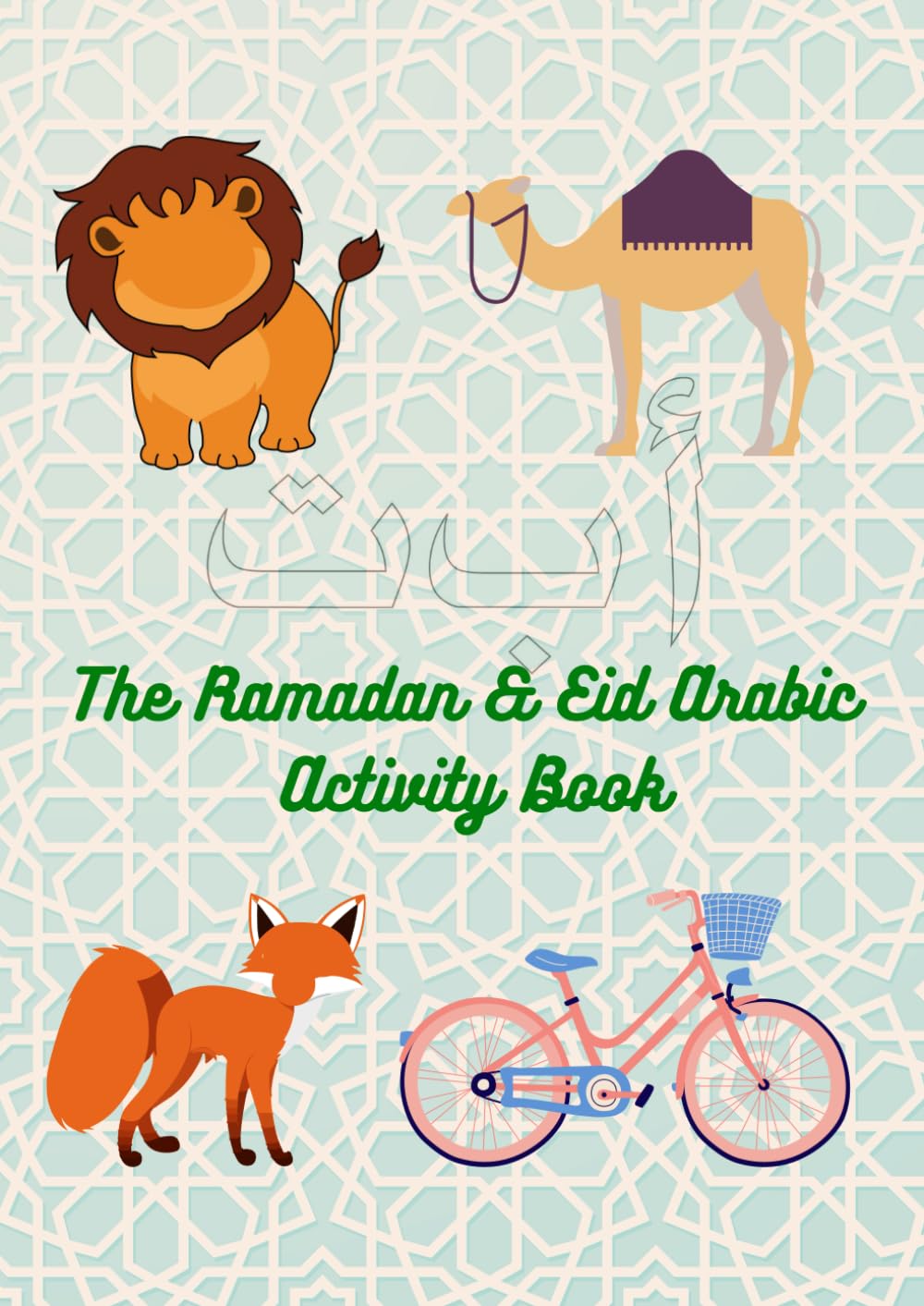 The Ramadan & Eid Arabic Activity Book