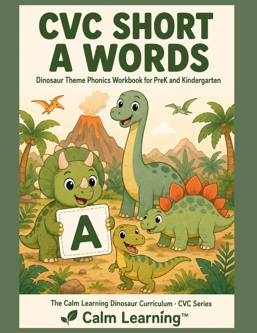 CVC Short A Words: Dinosaur Theme Phonics Workbook for PreK and Kindergarten: Read, Trace, Circle, and Write 27 Short A CVC Words Across 7 Word Families