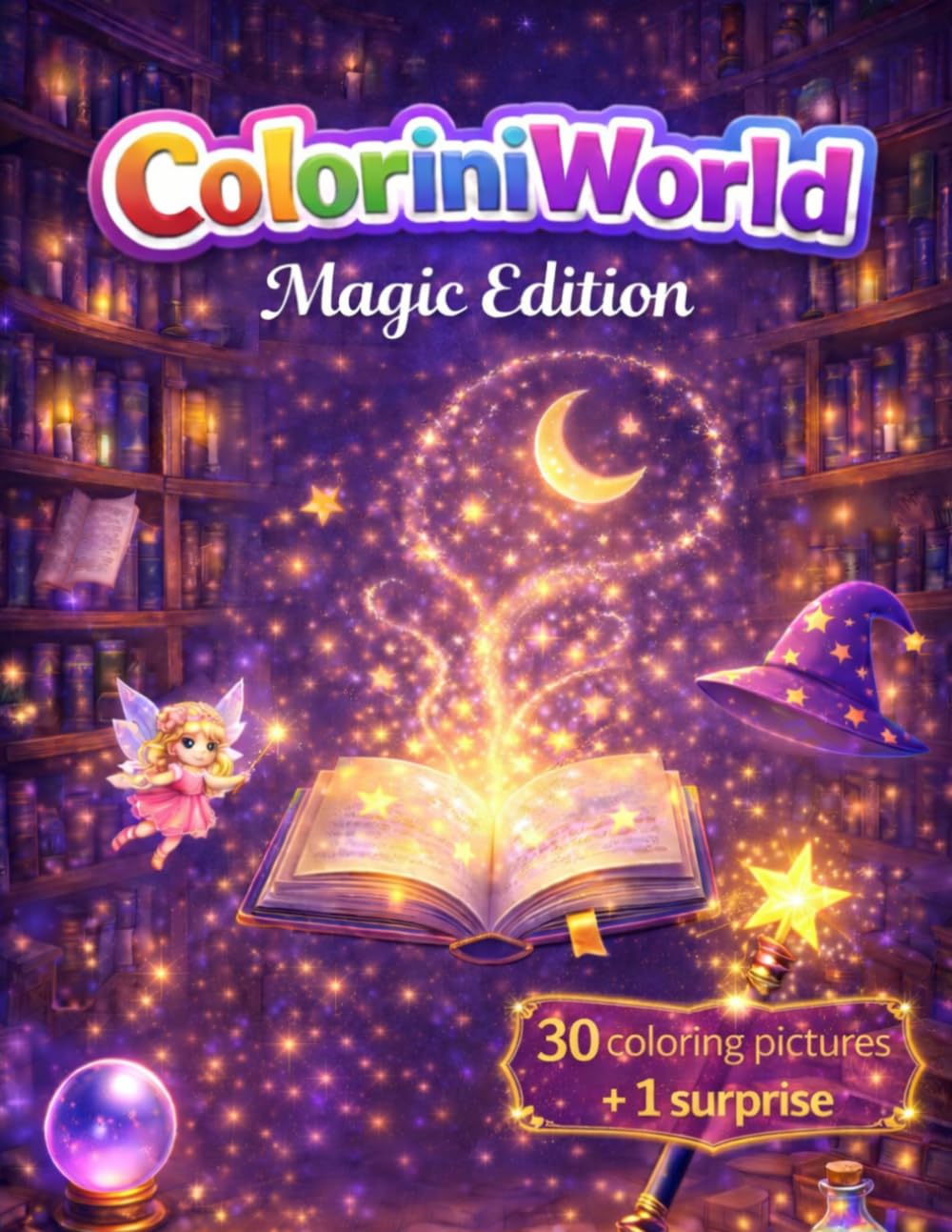 ColoriniWorld - Magic Edition: Magical Coloring Book for Kids | 30 Fun & Easy Coloring Pages with Wizards, Witches, Potions & Enchanted Worlds