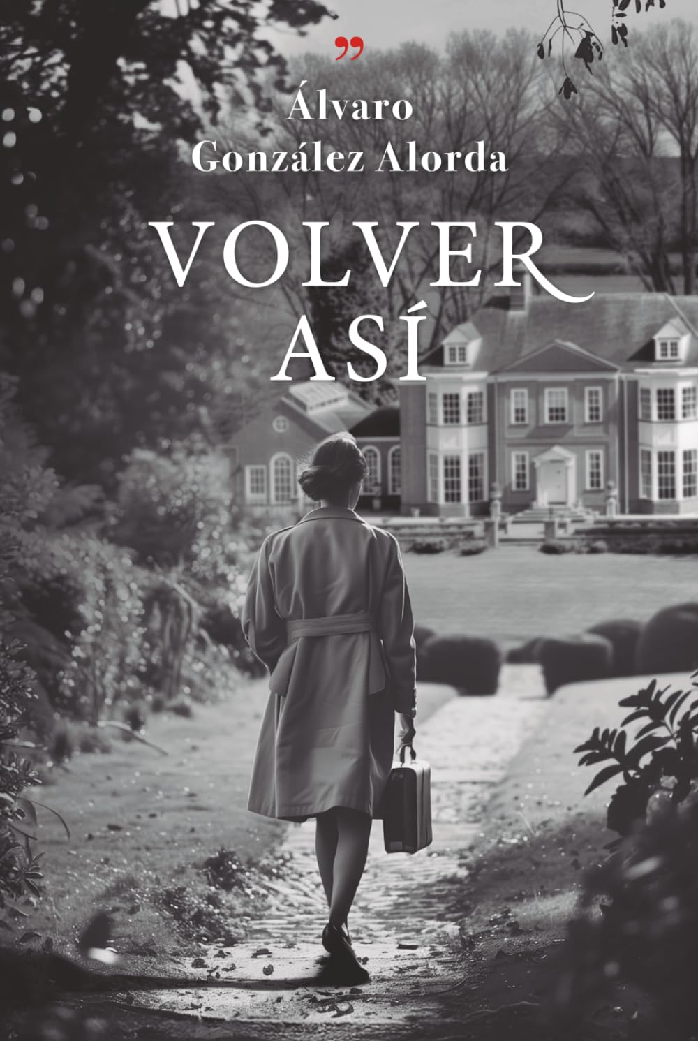 VOLVER ASÍ (Spanish Edition)      Hardcover – December 4, 2025