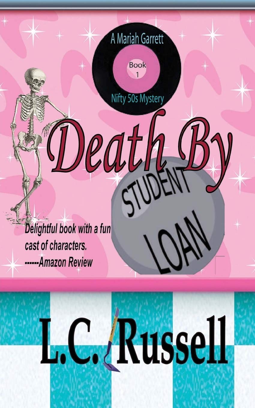 Death by Student Loan: 1 (Mariah Garrett Time Travel Mystery)