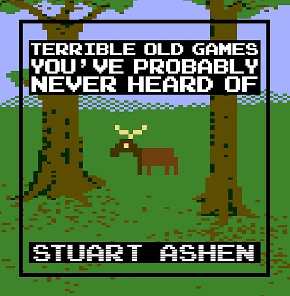 Terrible Old Games You've Probably Never Heard Of