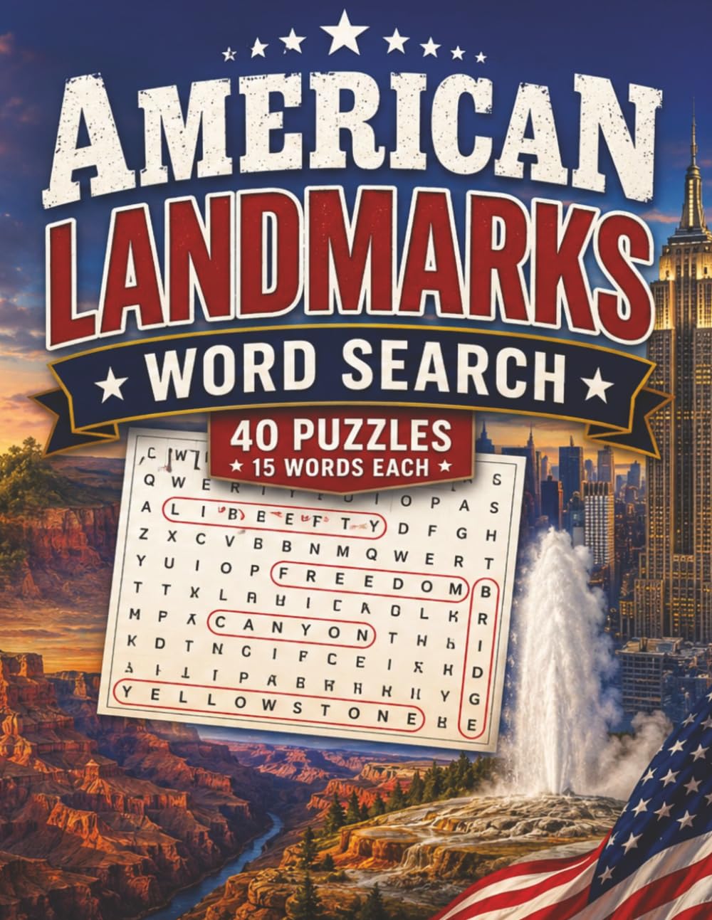 American Landmarks Word Search: 40 Fun Puzzles Featuring Famous Places Across the United States
