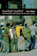 Courting Conflict: The Israeli Military Court System in the West Bank and Gaza