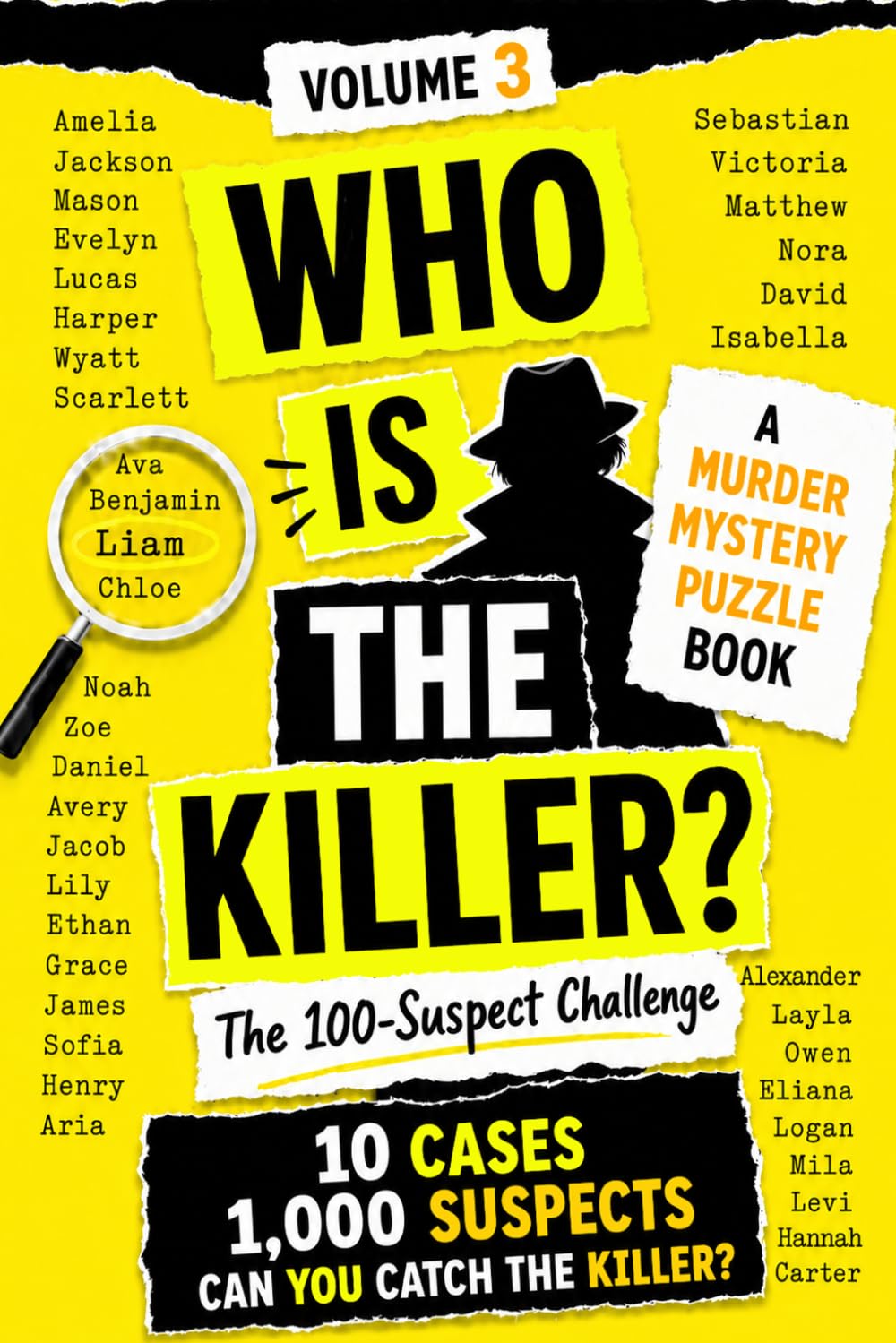 Who Is The Killer?: Volume 3 - A Murder Mystery Logic Puzzle Book For Teens and Adults