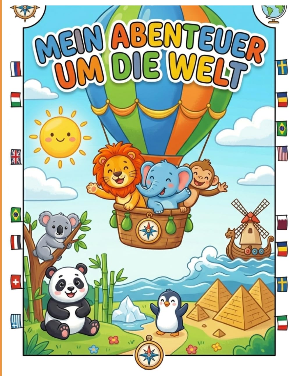 Mein Abenteuer um die Welt: Kreatives Malbuch für Kinder von 4–6 Jahren | Reise und Ausmalspaß