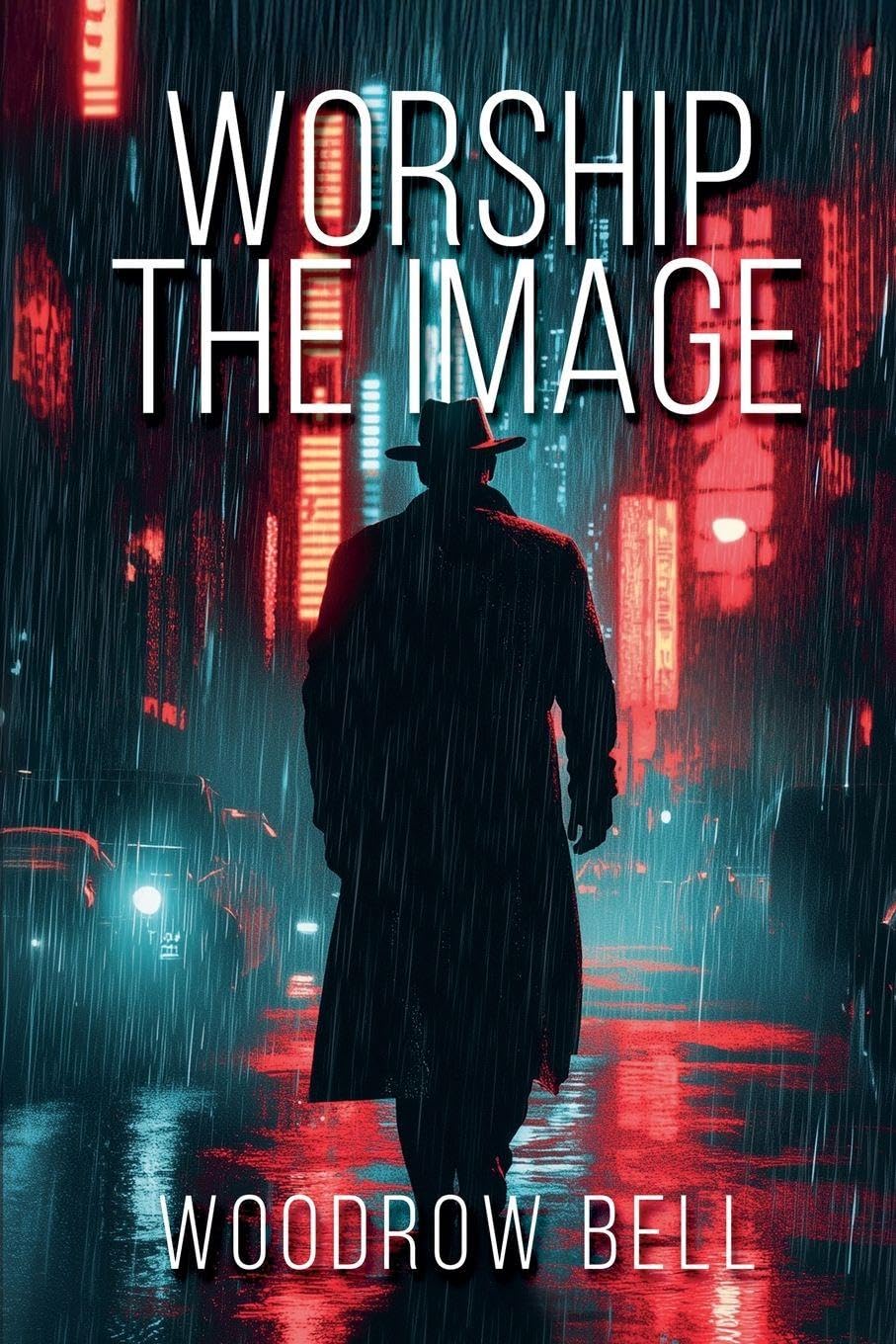 Worship The Image: 1 (The Fractured Reality Casefiles)