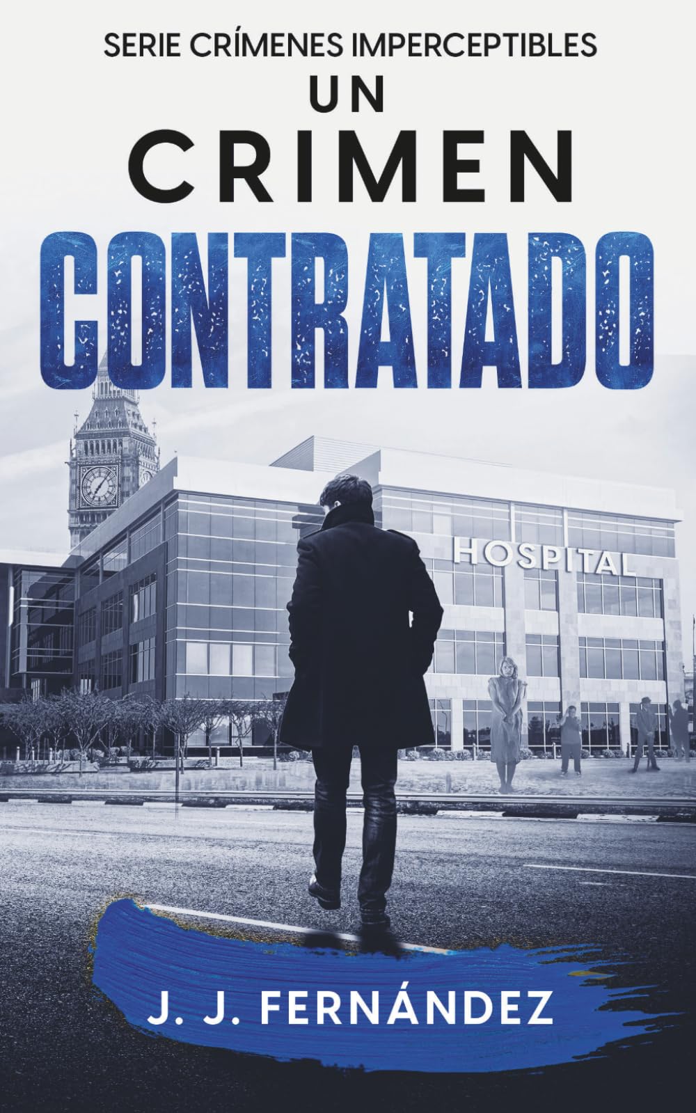 Un crimen contratado (Crímenes imperceptibles: 3)