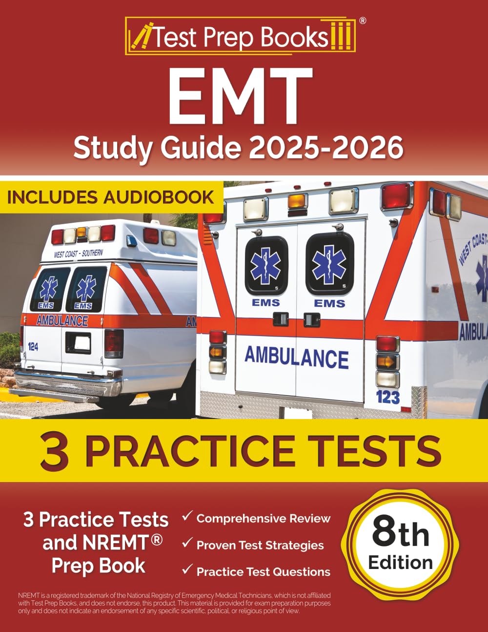EMT Study Guide 2025-2026: 3 Practice Tests and NREMT Prep Book: [8th Edition]