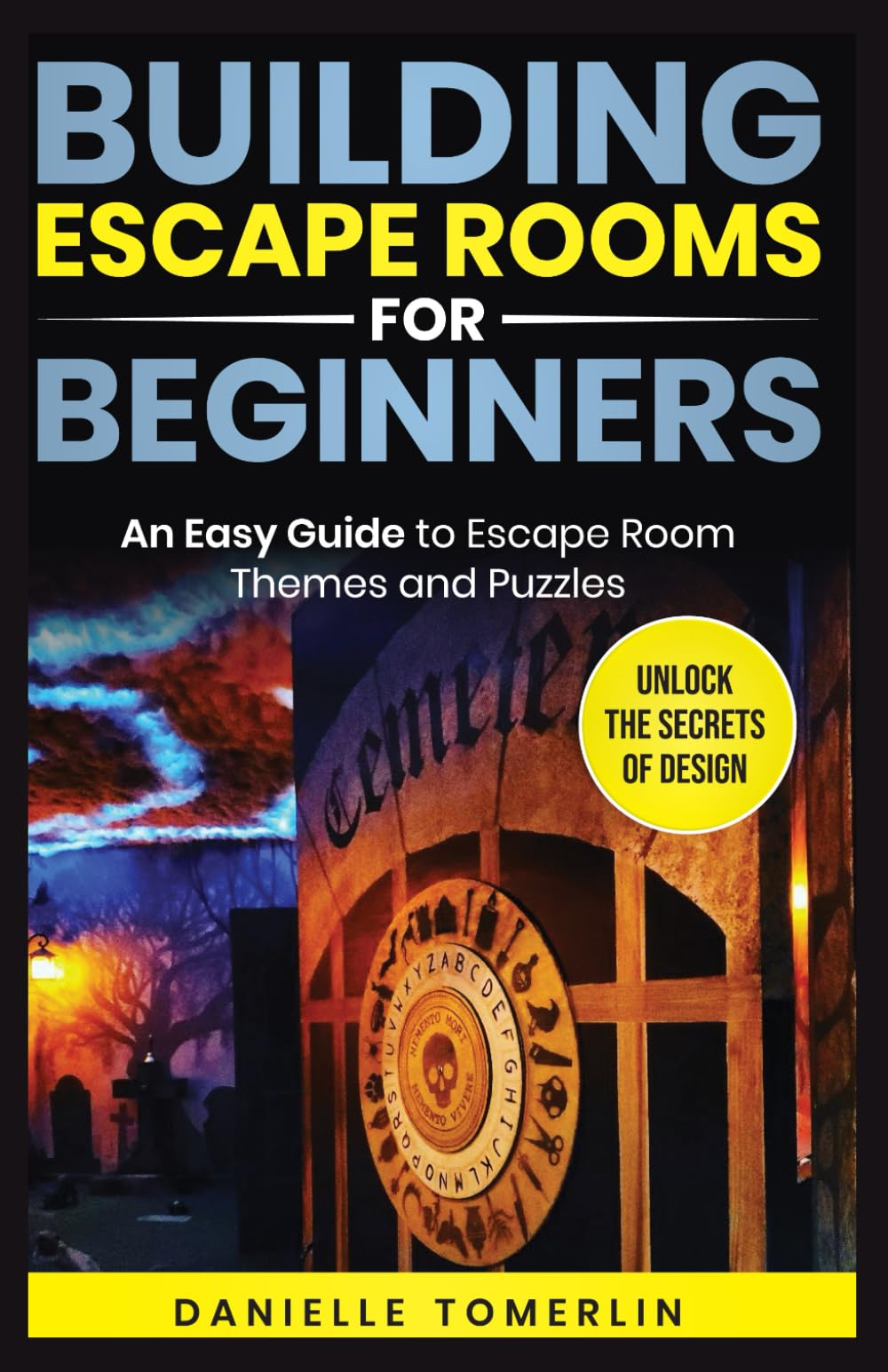 Building Escape Rooms for Beginners: An Easy Guide to Escape Room Design