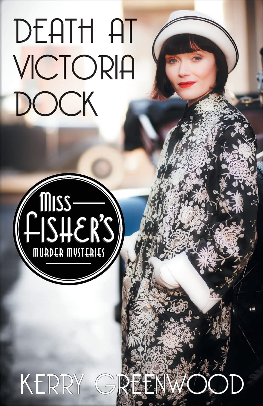 Death at Victoria Dock: 4 (Miss Fisher's Murder Mysteries)