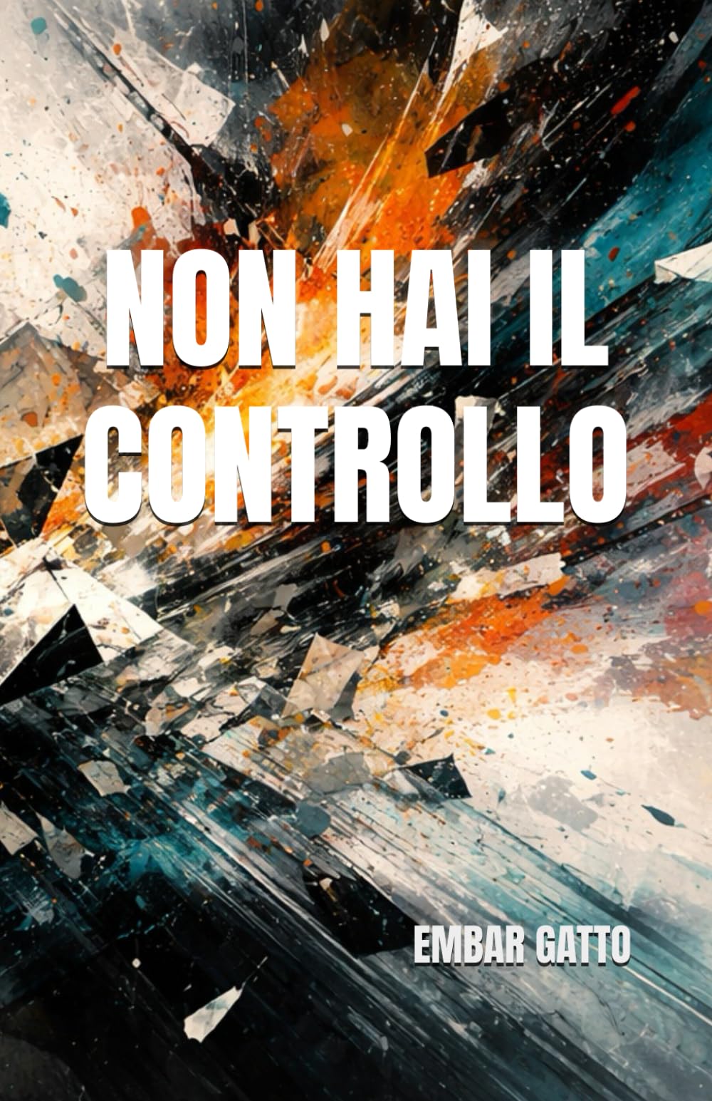 NON HAI IL CONTROLLO