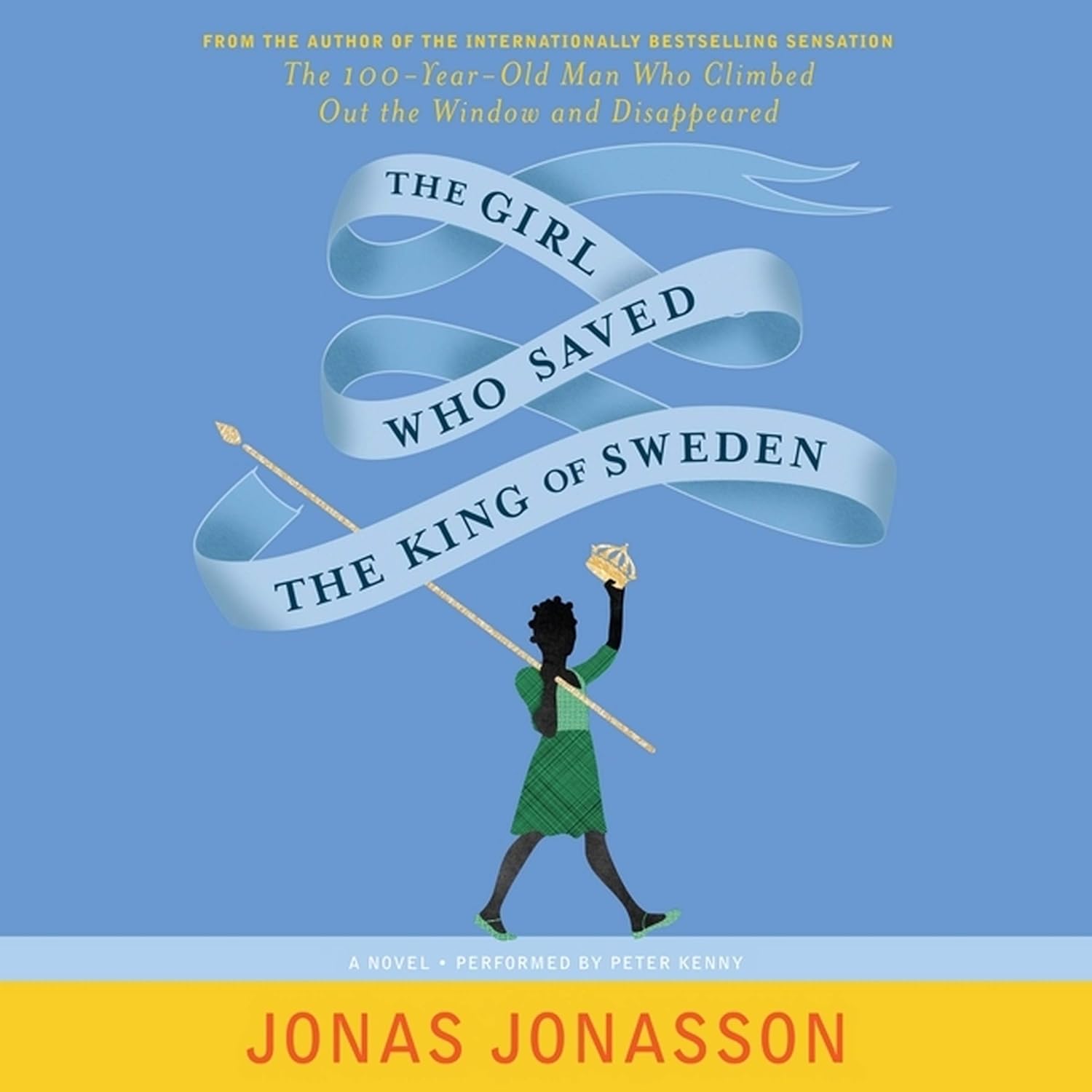 The Girl Who Saved the King of Sweden A Novel 9781483003788 Jonas Jonasson Books