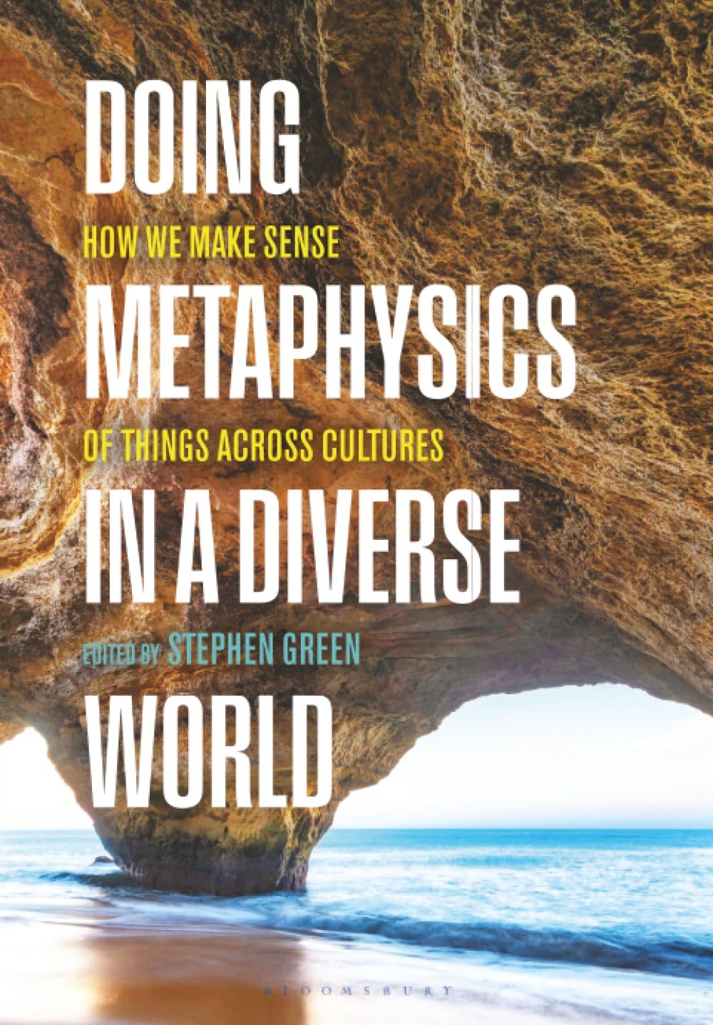 Doing Metaphysics in a Diverse World: How We Make Sense of Things Across Cultures