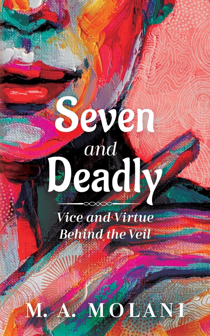 Seven and Deadly: Vice and Virtue Behind the Veil