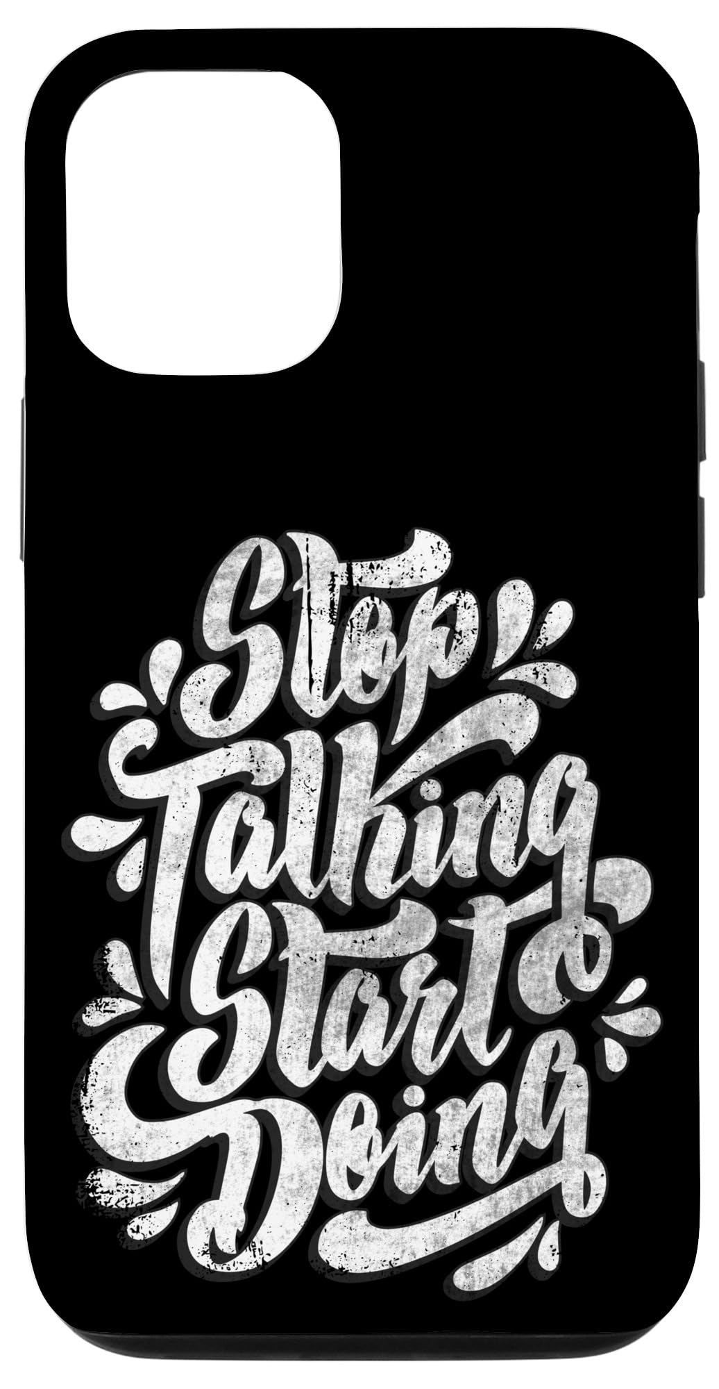 iPhone 12/12 Pro Stop Talking Start Doing Motivational Inspirational Quotes Case