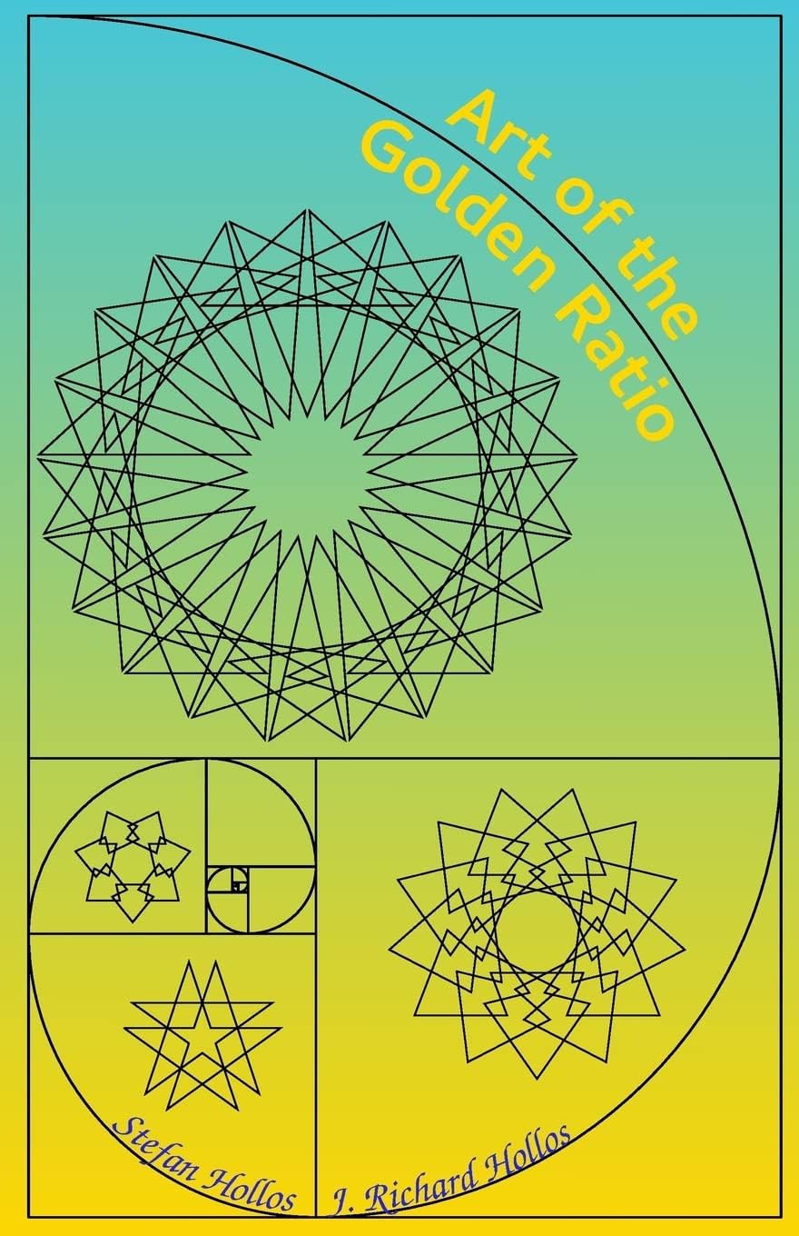 Art of the Golden Ratio Paperback โ 22 July 2015