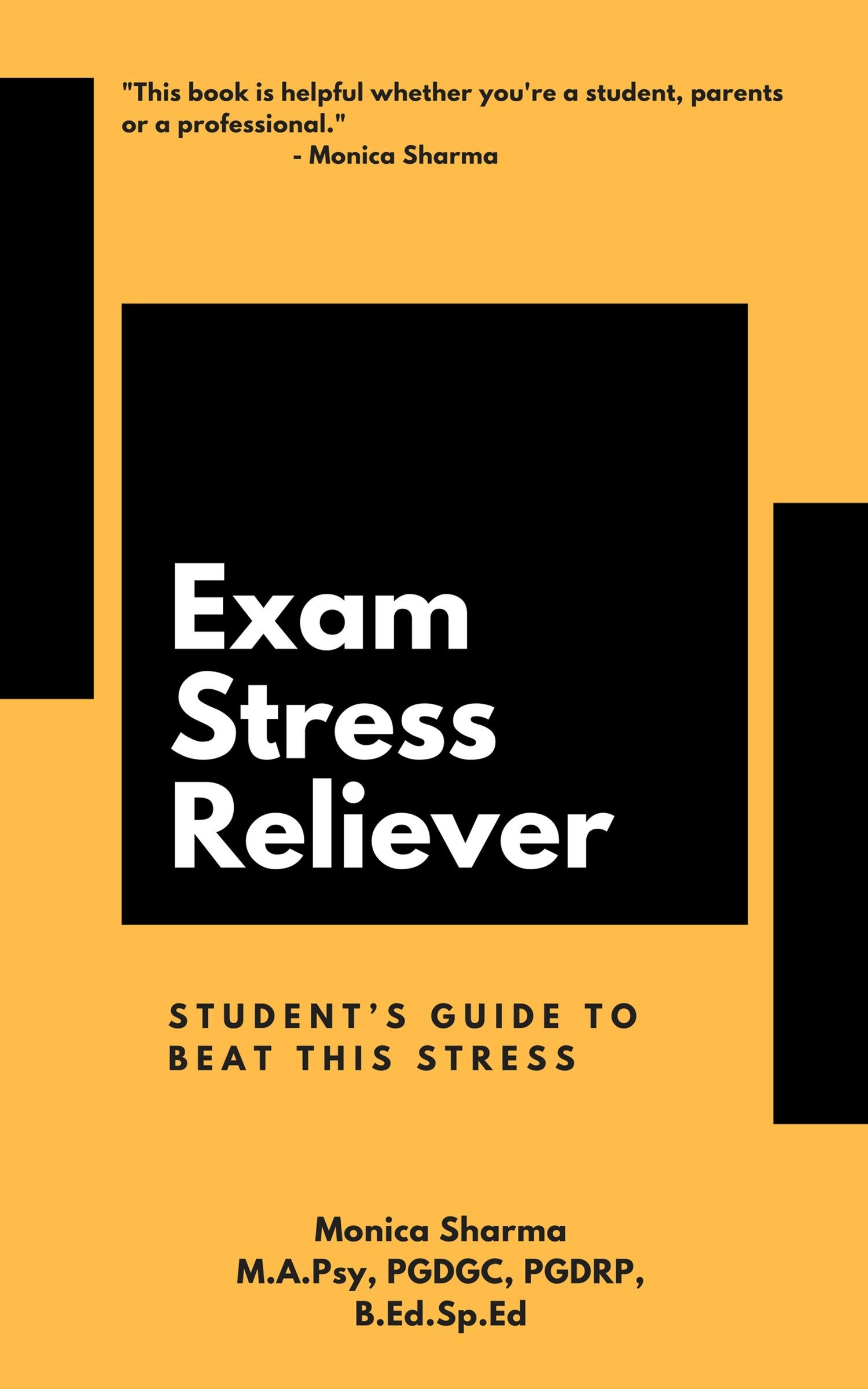 Exam Stress Reliever: student’s guide to beat this stress