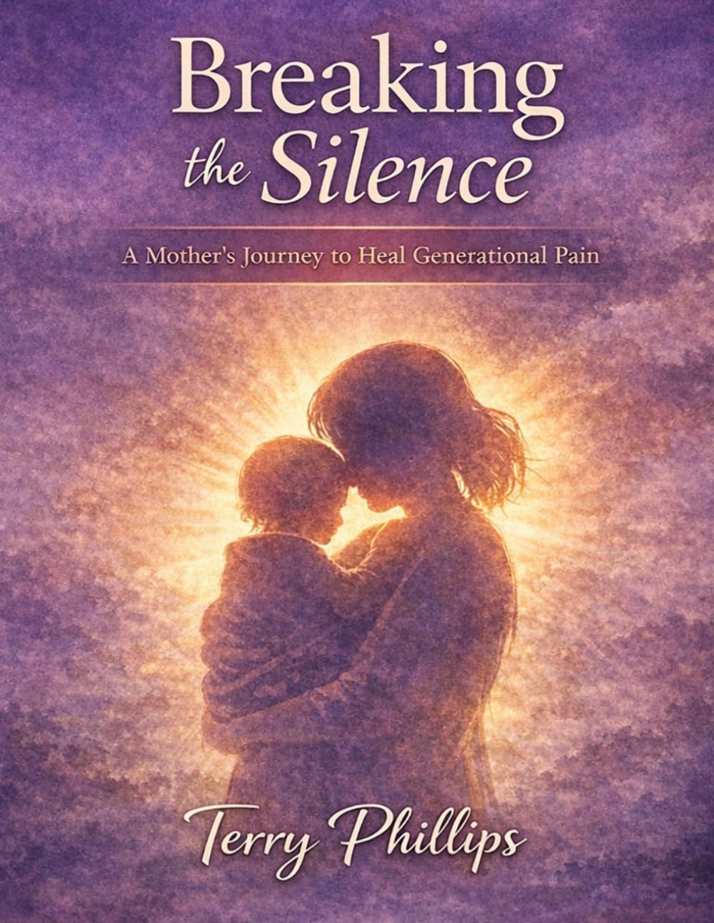 Breaking the Silence: A Mother’s Journey to Heal Generational Pain