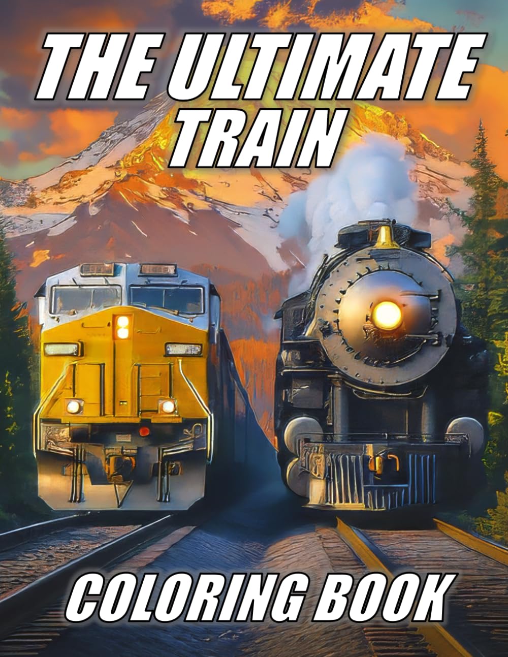 The Ultimate Train Coloring Book