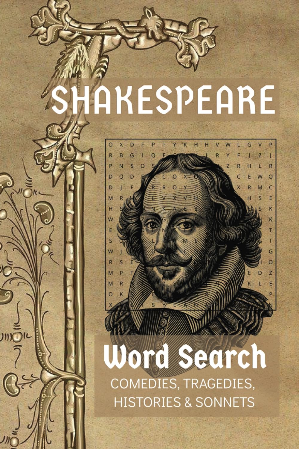 Shakespeare Word Search Puzzle Book: Challenging Word Searches with Easy to Read Print about William Shakespeare Plays, Sonnets, Characters & More [ ... Gift for Vacations, Holidays, and Free Times