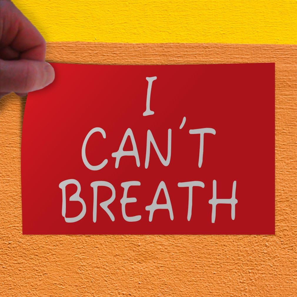 Decal Stickers Multiple Sizes I Can't Breath B Advertising Printing Industrial Vinyl Safety Sign Label Business 36x24Inches
