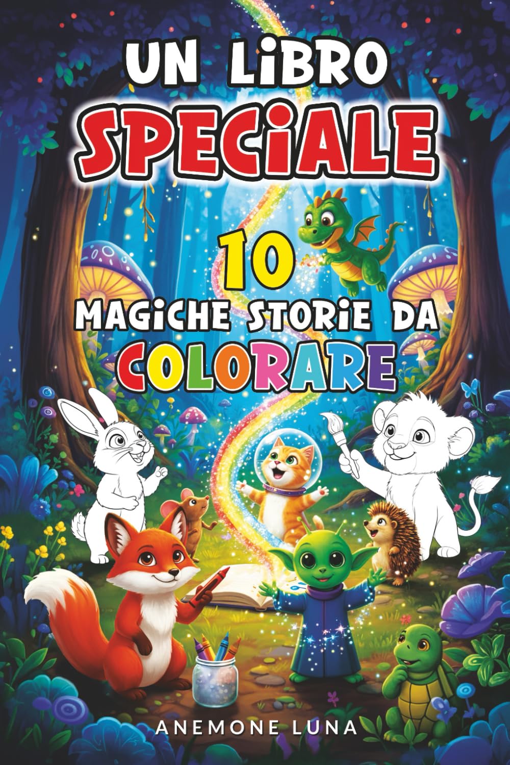 Un libro speciale: 10 magiche storie da colorare