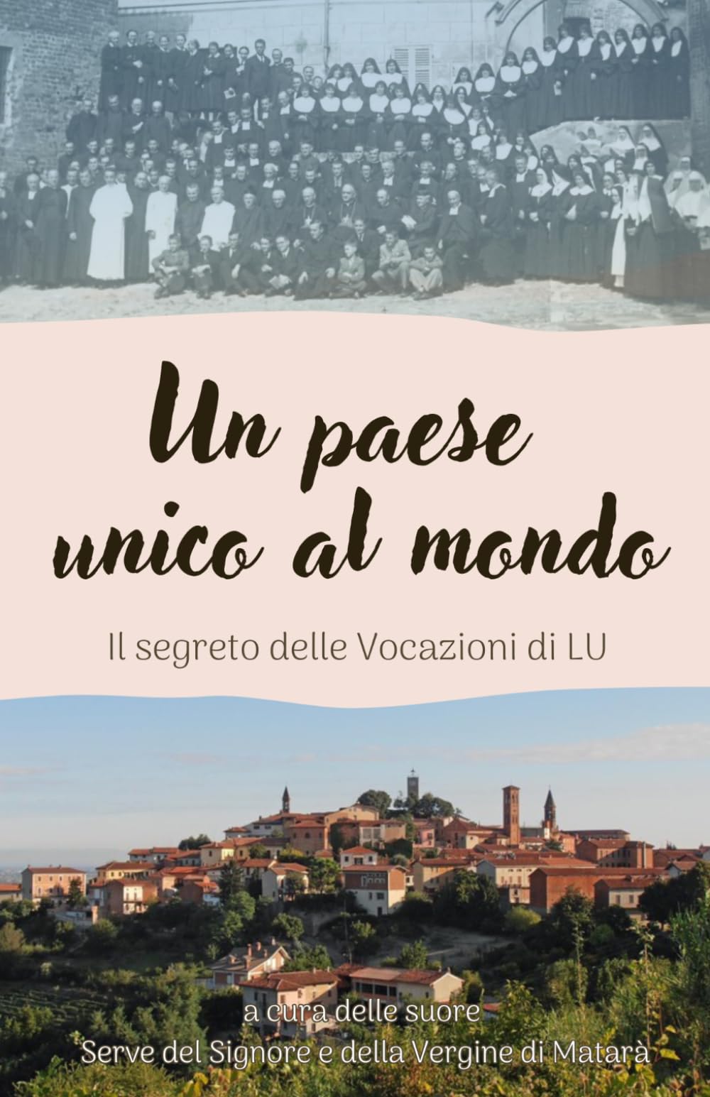 UN PAESE UNICO AL MONDO: Il segreto delle vocazioni di LU