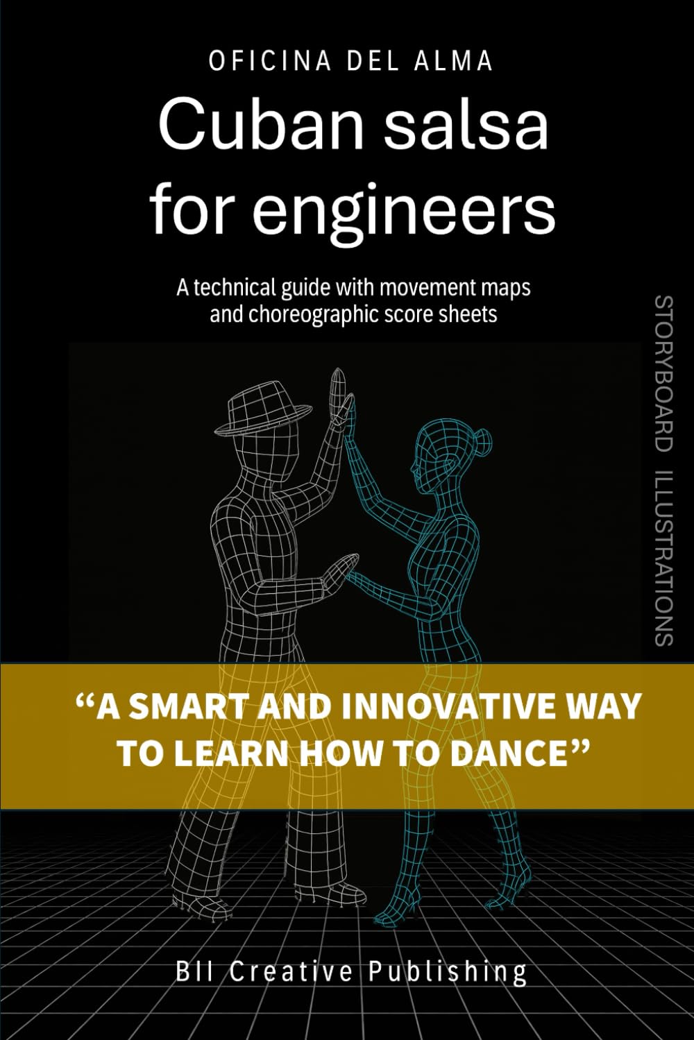 Cuban Salsa for Engineers: A technical guide with movement maps and choreographic score sheets: 3 (Manuali tecnici di danza | Technical dance manuals)