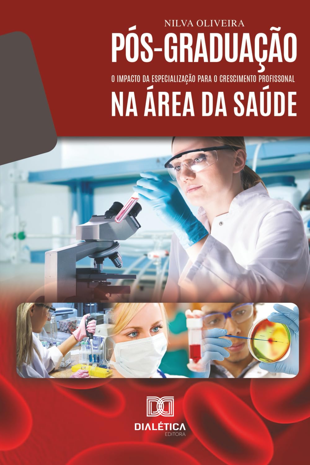 Pós-Graduação na área da Saúde: o impacto da Especialização para o crescimento profissional na área da Saúde